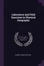 Laboratory and Field Exercises in Physical Geography - Gilbert Haven Trafton