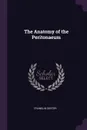 The Anatomy of the Peritonaeum - Franklin Dexter