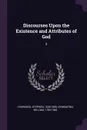 Discourses Upon the Existence and Attributes of God. 2 - Stephen Charnock, William Symington