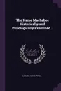The Name Machabee Historically and Philologically Examined .. - Samuel Ives Curtiss