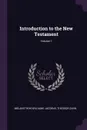 Introduction to the New Testament; Volume 1 - Melancthon Williams Jacobus, Theodor Zahn