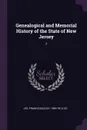 Genealogical and Memorial History of the State of New Jersey. 7 - Francis Bazley Lee