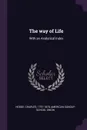 The way of Life. With an Analytical Index - Charles Hodge, American Sunday-School Union