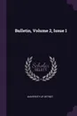 Bulletin, Volume 2, Issue 1 - University of Detroit