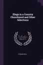 Elegy in a Country Churchyard and Other Selections - Thomas Gray