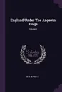 England Under The Angevin Kings; Volume 2 - Kate Norgate