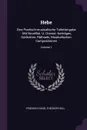 Hebe. Eine Poetisch-musicalische Toilettengabe : Mit Novellist. U. Dramat.-beitragen, Gedichten, Rathseln, Musikalischen Compositionen; Volume 1 - Friedrich Kind, Theodor Hell