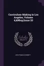 Curriculum-Making in Los Angeles, Volume 4,.Nbsp;Issue 20 - John Franklin Bobbitt