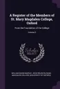 A Register of the Members of St. Mary Magdalen College, Oxford. From the Foundation of the College; Volume 3 - William Dunn Macray, John Rouse Bloxam