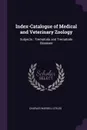 Index-Catalogue of Medical and Veterinary Zoology. Subjects : Trematoda and Trematode Diseases - Charles Wardell Stiles