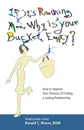 If It.s Raining Men, Why Is Your Bucket Empty.. How To Improve Your Chances of Finding a Lasting Relationship - MSW Ronald C. Moore