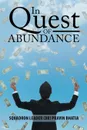 In Quest of Abundance. A Biography of Dr. Ranchhoddas Mohota - Squadron Leader Dr. Pravin Bhatia