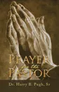 Prayer for the Pastor - Dr. Harry B. Pugh Sr