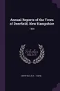 Annual Reports of the Town of Deerfield, New Hampshire. 1898 - Deerfield Deerfield