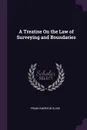 A Treatise On the Law of Surveying and Boundaries - Frank Emerson Clark