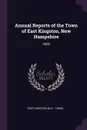 Annual Reports of the Town of East Kingston, New Hampshire. 2005 - East Kingston