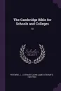 The Cambridge Bible for Schools and Colleges. 32 - J J. Stewart 1823-1904 Perowne