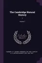 The Cambridge Natural History. 7; Volume 7 - S F. Harmer, A E. Shipley