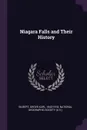 Niagara Falls and Their History - Grove Karl Gilbert