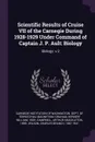 Scientific Results of Cruise VII of the Carnegie During 1928-1929 Under Command of Captain J. P. Ault. Biology: Biology: v.2 - Herbert William Graham, Arthur Shackleton Campbell