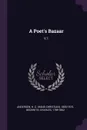 A Poet.s Bazaar. V.1 - H C. 1805-1875 Andersen, Charles Beckwith