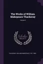 The Works of William Makepeace Thackeray; Volume 9 - William Makepeace Thackeray
