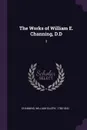 The Works of William E. Channing, D.D. 3 - William Ellery Channing