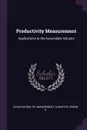 Productivity Measurement. Applications to the Automobile Industry - Zenon S Zannetos