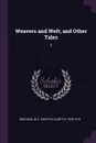 Weavers and Weft, and Other Tales. 2 - M E. 1835-1915 Braddon