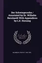 Der Schwiegersohn / Annotated by Dr. Wilhelm Bernhardt With Appendices by L.E. Horning - Rudolf Baumbach
