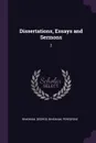 Dissertations, Essays and Sermons. 2 - George Bingham, Peregrine Bingham