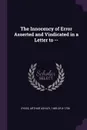 The Innocency of Error Asserted and Vindicated in a Letter to -- - Arthur Ashley Sykes
