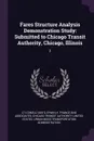 Fares Structure Analysis Demonstration Study. Submitted to Chicago Transit Authority, Chicago, Illinois: 2 - LTI Consultants, Chicago Transit Authority