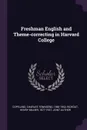 Freshman English and Theme-correcting in Harvard College - Charles Townsend Copeland, Henry Milner Rideout
