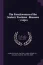 The Frenchwoman of the Century; Fashions - Manners - Usages - Octave Uzanne, Albert Lynch, Eugène Gaujean