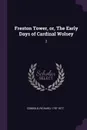 Freston Tower, or, The Early Days of Cardinal Wolsey. 2 - Richard Cobbold