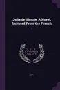 Julia de Vienne. A Novel, Imitated From the French: 2 - Lady Lady