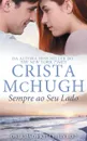 Sempre ao Seu Lado - Crista McHugh, Lucy Machado