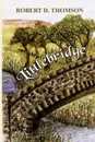 Littlebridge - Robert D. Thomson