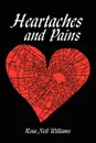 Heartaches and Pains - Rosa Nell Williams
