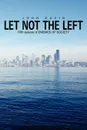 Let Not the Left. (Fifth Episode of Enemies of Society) - John David
