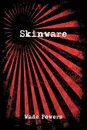 Skinware - Wade Powers