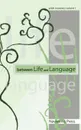 Between Life and Language. Pride in Poetry Volume I - Edited by David E. Navarro