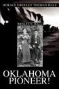 Oklahoma Pioneer.. Horace Greeley Teeman Hall - Wesley E. Hall