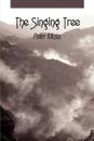 The Singing Tree - Peter Moss