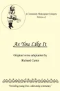 A Community Shakespeare Company Edition of as You Like It - Richard Carter