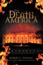 The Death of America - Robert L. Stevens