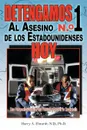 Detengamos Al Asesino N.O 1 De Los Estadounidenses Hoy. Una Perspectiva Natural Para Prevenir y Revertir la Cardiopatia - Harry A. Elwardt N.D. Ph.D.