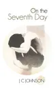 On the Seventh Day - J. C. Johnson