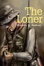 The Loner - Bradley G. Andrus